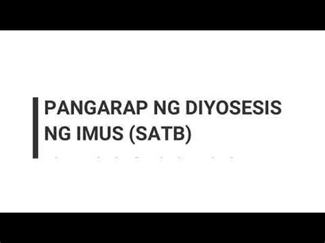 PANGARAP NG DIYOSESIS NG IMUS (SATB) .